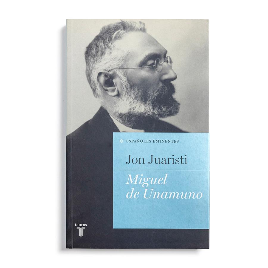 Miguel de Unamuno | 02581 | Jon Juaristi | Tienda - Fundación Juan March