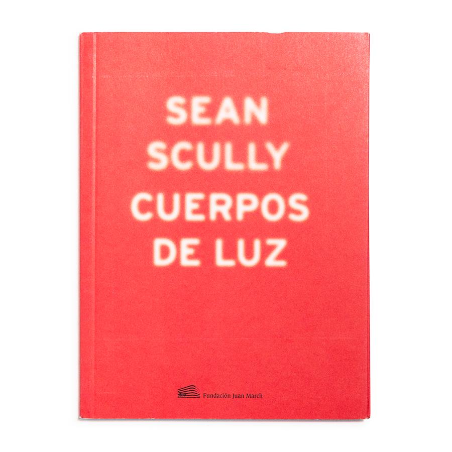 Sean Scully. Cuerpos de luz / Bodies of Light | 01716 | Sean Scully | Tienda - Fundación Juan March