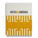 Antes de América. Fuentes originarias en la cultura moderna | 03538 | Tienda - Fundación Juan March
