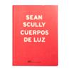 Sean Scully. Cuerpos de luz / Bodies of Light | 01716 | Sean Scully | Tienda - Fundación Juan March