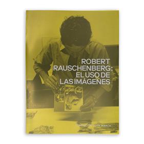 Catálogo “Robert Rauschenberg: el uso de las imágenes” | 06707 | Tienda - Fundación Juan March