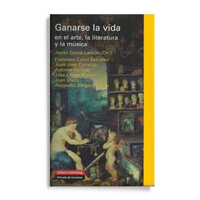 Ganarse la vida en el arte, la literatura y la música | 02507 | Tienda - Fundación Juan March