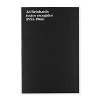 Ad Reinhardt: textos escogidos (1953-1966) | 03295 | Ad Reinhardt | Tienda - Fundación Juan March